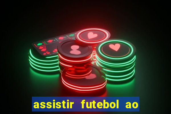 assistir futebol ao vivo gratis palmeiras